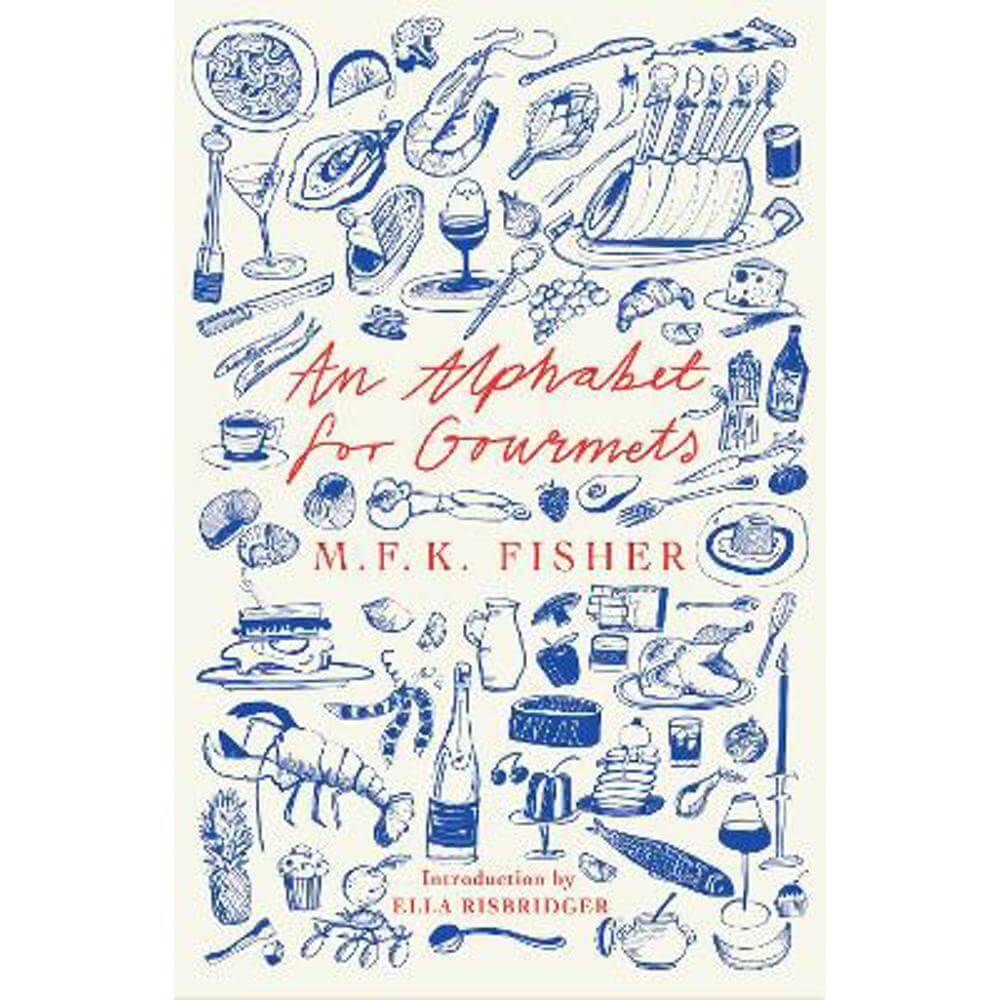 An Alphabet for Gourmets (Paperback) - M.F.K Fisher
